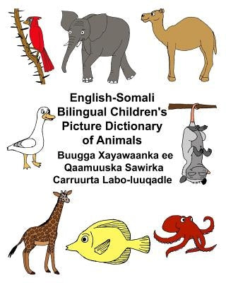 English-Somali Bilingual Children's Picture Dictionary of Animals Buugga Xayawaanka ee Qaamuuska Sawirka Carruurta Labo-luuqadle Paperback Createspace Independent Publishing Platform