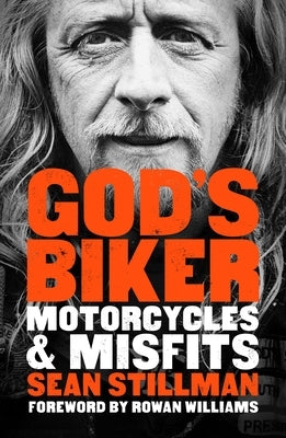 God's Biker: Motorcycles and Misfits Paperback SPCK Publishing
