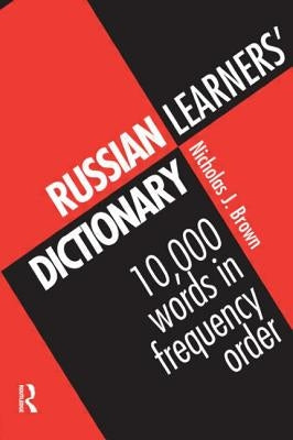 Russian Learners' Dictionary: 10,000 Russian Words in Frequency Order Paperback Routledge