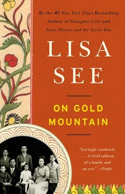 On Gold Mountain: The One-Hundred-Year Odyssey of My Chinese-American Family Paperback Knopf Doubleday Publishing Group