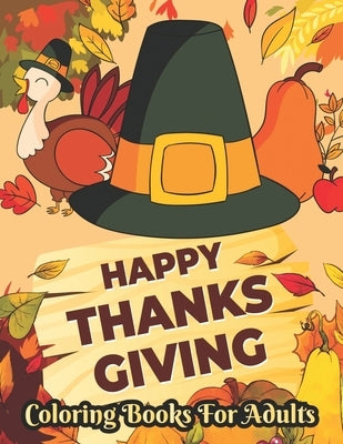Thanksgiving Coloring books for adults: hanksgiving Coloring Books, Holiday Designs Coloring Pages by Publisher, Afifa