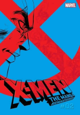 X-Men: The Manga: Remastered, Vol. 2 Paperback Viz Media
