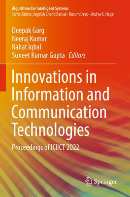 Innovations in Information and Communication Technologies: Proceedings of Iciict 2022 Paperback Springer