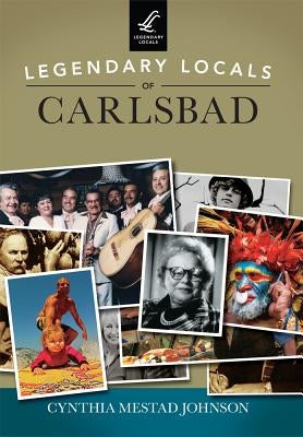 Legendary Locals of Carlsbad Paperback Legendary Locals