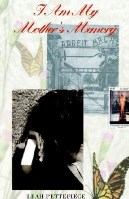 I Am My Mother's Memory Paperback Xlibris