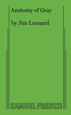 Anatomy of Gray Paperback Samuel French, Inc.