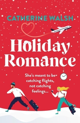 Holiday Romance by Walsh, Catherine