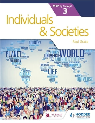 Individuals and Societies for the Ib Myp 3 Paperback Hodder Education