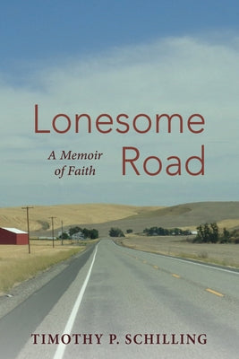 Lonesome Road: A Memoir of Faith Paperback Resource Publications (CA)