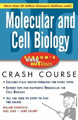 Schaum's Easy Outlines Molecular and Cell Biology: Based on Schaum's Outline of Theory and Problems of Molecular and Cell Biology Paperback McGraw-Hill