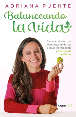 Balanceando La Vida / Balancing Life by Puente, Adriana