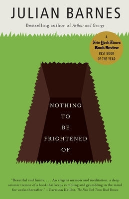 Nothing to Be Frightened of: A Memoir Paperback Vintage