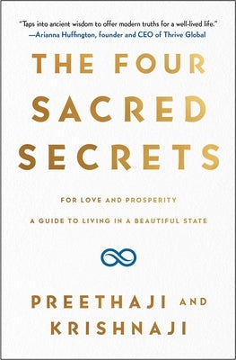 The Four Sacred Secrets: For Love and Prosperity, a Guide to Living in a Beautiful State Paperback Atria Books