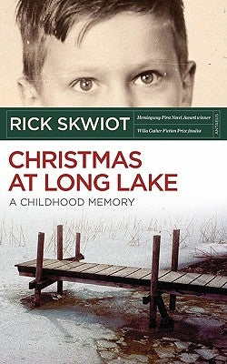 Christmas at Long Lake - A Childhood Memory Paperback Antaeus Books, Inc.