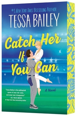 Catch Her If You Can by Bailey, Tessa