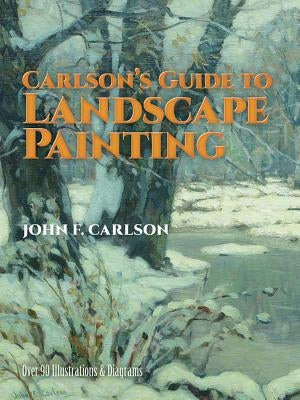 Carlson's Guide to Landscape Painting Paperback Dover Publications