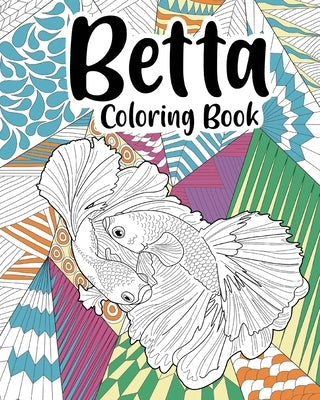 Betta Coloring Book Paperback Blurb