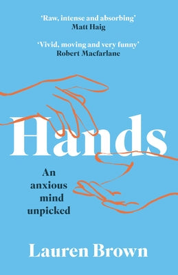 Hands: An Anxious Mind Unpicked Paperback Harpernorth