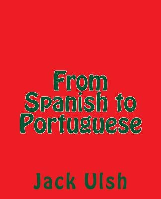 From Spanish to Portuguese Paperback Createspace Independent Publishing Platform