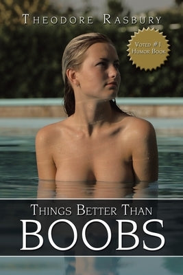 Things Better Than Boobs Paperback Authorhouse