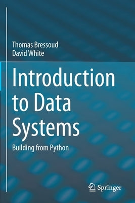 Introduction to Data Systems: Building from Python Paperback Springer