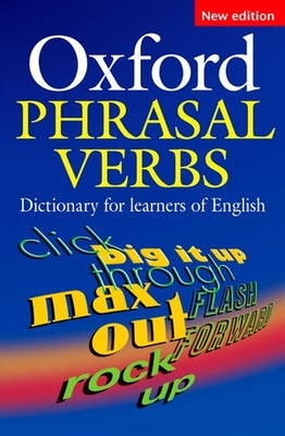Oxford Phrasal Verbs Dictionary Hardcover Oxford University Press, USA