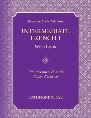 Intermediate French I Workbook Paperback Cognella Academic Publishing
