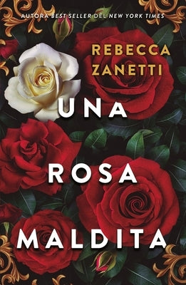 Una Rosa Maldita by Zanetti, Rebecca