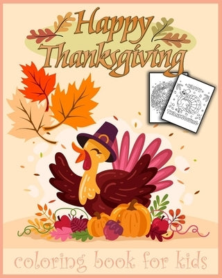 Thanksgiving: Thanksgiving coloring book 30 pages to color for kids Paperback Independently Published