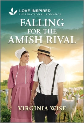 Falling for the Amish Rival: An Uplifting Inspirational Romance by Wise, Virginia