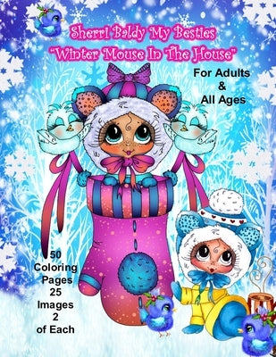 Sherri Baldy My Besties Winter Mouse in the House Coloring Book Paperback Independently Published