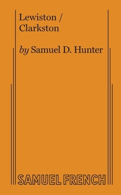 Lewiston/Clarkston Paperback Samuel French, Inc.