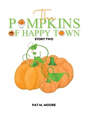 The Pumpkins of Happy Town Paperback Amazon Pro Hub