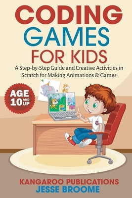 Coding Games for Kids Paperback Kangroo Publications