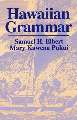 Hawaiian Grammar Paperback University of Hawaii Press