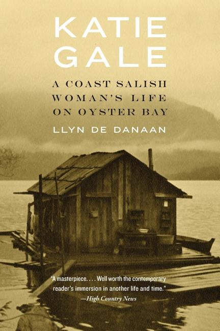 Katie Gale: A Coast Salish Woman's Life on Oyster Bay Bison