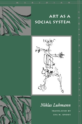Art as a Social System Paperback Stanford University Press