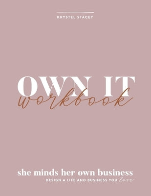 Own It: She Minds Her Own Business Workbook Confetti Couture Inc.