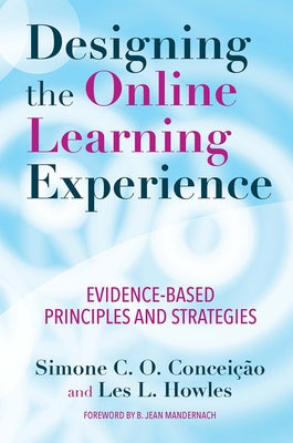 Designing the Online Learning Experience: Evidence-Based Principles and Strategies Paperback Routledge