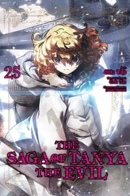 The Saga of Tanya the Evil, Vol. 25 (Manga): Volume 25 Paperback Yen Press