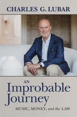 An Improbable Journey: Music, Money, and the Law Paperback Post Hill Press