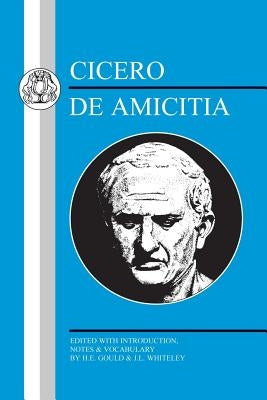 Cicero: de Amicitia Paperback Bloomsbury Publishing PLC