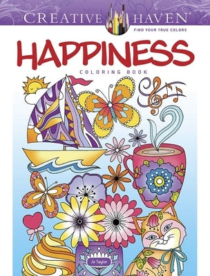 Creative Haven Happiness Coloring Book Dover Publications