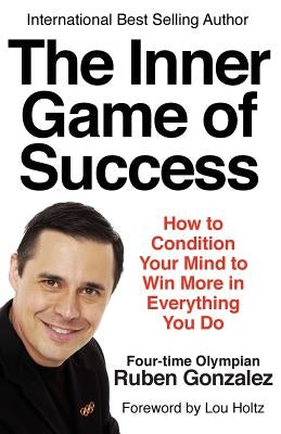The Inner Game of Success Paperback Olympia Press Ltd.