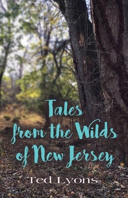 Tales from the Wilds of New Jersey Paperback Booklocker.com