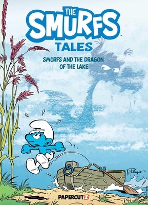 The Smurfs Tales Vol. 12: Smurfs and the Dragon of the Lake by Peyo