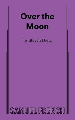 Over the Moon Paperback Samuel French