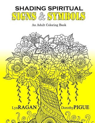 Shading Spiritual Signs & Symbols: An Adult Coloring Book Paperback Hourglass Book Pub.