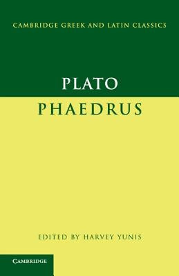 Plato: Phaedrus Paperback Cambridge University Press