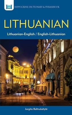 Lithuanian-English/English-Lithuanian Dictionary & Phrasebook Paperback Hippocrene Books